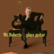 洋楽 Mr. Roberts plays guitar Howard Roberts Howard Roberts – Mr. Roberts Plays Guitar – Vinyl (LP, Mono