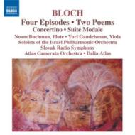 ブロッホ（1880-1959）/4 Episodes 2 Poems Concertino Suite Modale： Atlas / Ipo Slovak Rso Etc