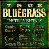 Various/True Bluegrass Instrumentals