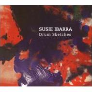 Susie Ibarra/Drum Sketches