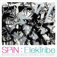 Spin: Elektribe -Mixed By Shigeru Tanabu & Khadji