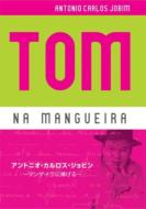 Tom Na Mangueira