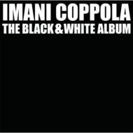 Imani Coppola/Black  White Album (Digi)