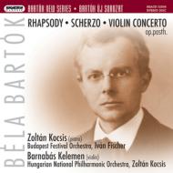 バルトーク (1881-1945)/Rhapsody.1 2： Kocsis(P) I. fischer / Budapest Festival O +violin Concerto.1： Kelem