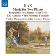 バックス（1883-1953）/Works For 2 Pianos： Roscoe Wass(P)