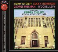 Jimmy Mcgriff / Lucky Thompson/Concert Friday The 13th Cook County Jail