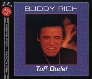 Buddy Rich/Tuff Dude