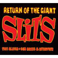 Return Of The Giant Slits