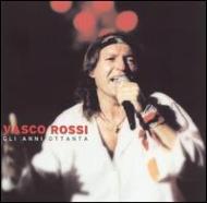 Vasco Rossi/Gli Anni 80