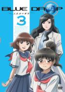 Blue Drop -Tenshi Tachi No Gikyoku-Vol.3