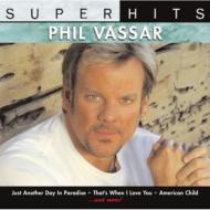 Phil Vassar/Super Hits