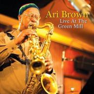Ari Brown/Live At Green Mill