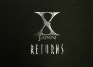 X JAPAN RETURNS 完全版 DVD-BOX : X JAPAN | HMV&BOOKS online - GNBL