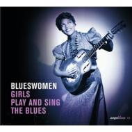 Various/Blueswomen Girls Play And Sing The Blues (24bit)(Digi)