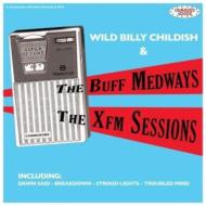 Wild Billy Childish / Buff Medways/Xfm Sessions