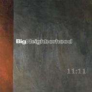 Big Neighborhood/11 11