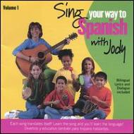 Jody Dreher/Sing Your Way To Spanish： Vol.1