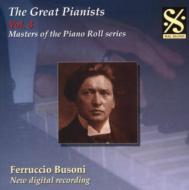 The Great Pianists Piano Roll Recordings Vol.3: Busoni