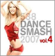 Various/538 Dance Smash 2007 Vol.4