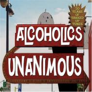 Alcoholics Unanimous/20 Years Of Tanked Up Tunes