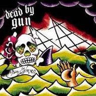 Dead By Gun/Big Waves