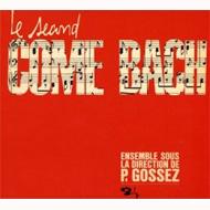 Pierre Gossez/Second Come Bach (Digi)