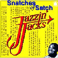 Jazzin'Jack's/Snatches Of Satch