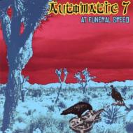 Automatic 7/Funeral Speed