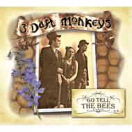 3 Daft Monkeys/Go Tell The Bees Ep