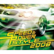 Speed & Power Style 2008