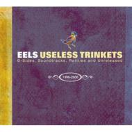 Eels/Unless Trinkets B Sides Soundtracks Rarieties And Unreleased