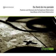Renaissance Classical/Vocal Music Of The French Reformation： Chant 1450