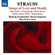シュトラウス、リヒャルト（1864-1949）/Lieder-songs Of Love ＆ Death： H. fassbender(Ms) Dumno(P)