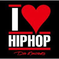 I Love Hip Hop Da Masters