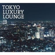 Grand Gallery Presents::TOKYO LUXURY LOUNGE 3