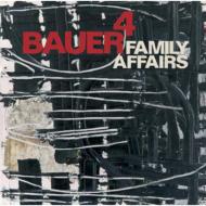 Bauer 4/Family Affairs