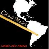 Chico Di Medori/Latindo Sobre A America