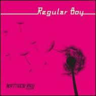 Matthew Ray/Regular Boy (2nd)