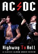 AC/DC/Highway To Hell A Classic Album Under Review