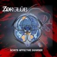 Zorglub/Schizo Affective Disorder (Ltd)