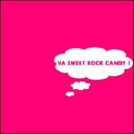 Various/Va Sweet Rock Candy 1