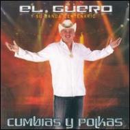 Guero Y Su Banda Centenario/Cumbias Y Polkas