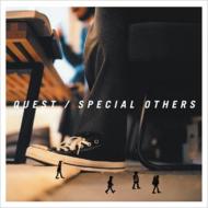 SPECIAL OTHERS/Quest