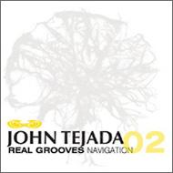 John Tejada/Real Grooves Navigation #02