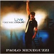 Paolo Meneguzzi/Live Musica Tour