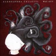 Alessandra Celletti/Way Out