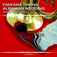 Fanfara Tirana/Albanian Wedding： Brass Explosion