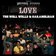Well Wells / Caramelman/Well Wellscaramelman's Love