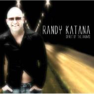 Randy Katana/Spirit Of The Drums