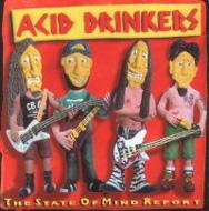 Acid Drinkers/State Of Mind Report
